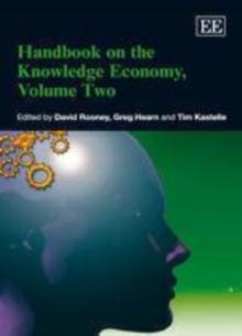 Handbook on the Knowledge Economy, Volume Two