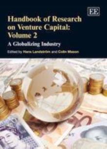 Handbook of Research on Venture Capital: Volume 2 : A Globalizing Industry