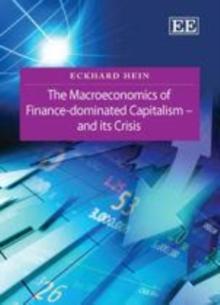 Macroeconomics of Finance-Dominated Capitalism - and its Crisis