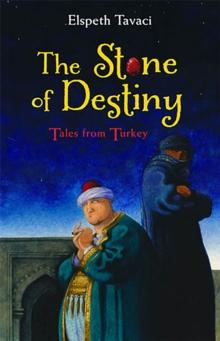 The Stone of Destiny : Tales from Turkey