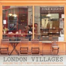 London Villages : Explore the City's Best Local Neighbourhoods