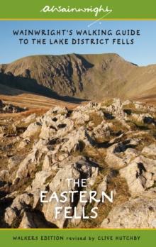 The Eastern Fells : Wainwright's Walking Guide to the Lake District Fells Book 1