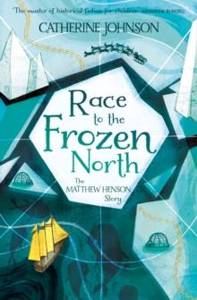 Race to the Frozen North : The Matthew Henson Story