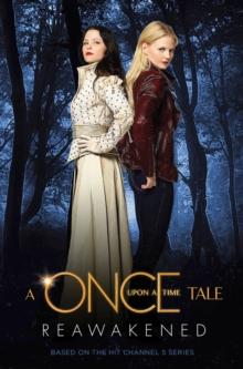 A Once Upon a Time Tale: Reawakened