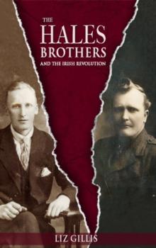 The Hales Brothers and the Irish Revolution