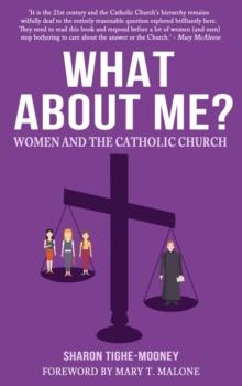 What About Me? Women and the Catholic Church