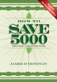 How To Save 5000 : Reduce Your Outgoings without Reducing Your Lifestyle