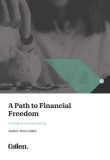 A Path to Financial Freedom : A Guide to Sound investing