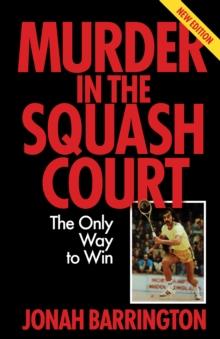 Murder in the Squash Court : The Only Way to Win