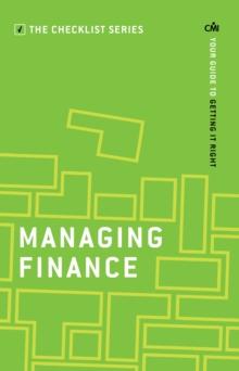 Managing Finance : Your guide to getting it right