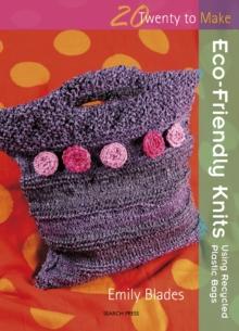 Twenty to Make : Eco-Friendly Knits