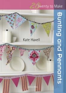 Twenty to Make : Bunting & Pennants