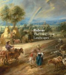 Rubens : The Two Great Landscapes