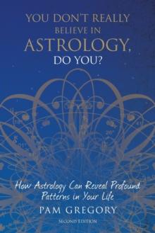 You Don't Really Believe in Astrology, Do You?