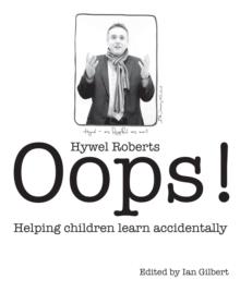 Oops! : Helping Children Learn Accidentally