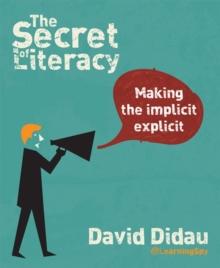 The Secret of Literacy : Making the implicit, explicit