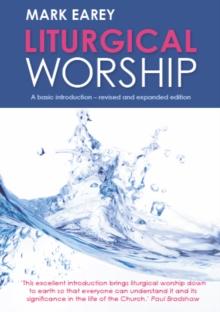 Liturgical Worship : A basic introduction - revised and expanded edition