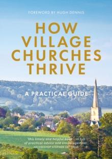 How Village Churches Thrive : A Practical Guide