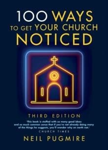 100 Ways to Get Your Church Noticed : Third edition