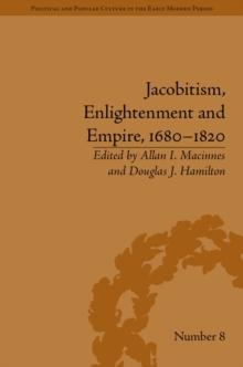 Jacobitism, Enlightenment and Empire, 16801820