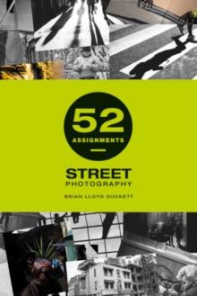 52 Assignments: Street Photography Book