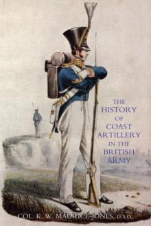 The History of Coast Artillery in the British Army