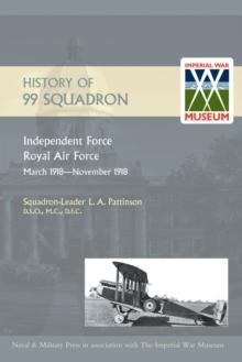 History of 99 Squadron : Independent Force - Royal Air Force: March 1918 - November 1918