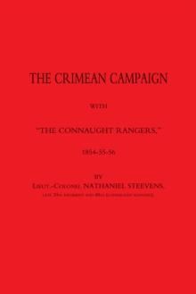 The Crimean Campaign with "The Connaught Rangers" : 1854-55-56