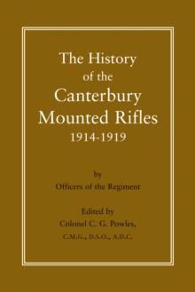 The History of the Canterbury Mounted Rifles 1914-1919