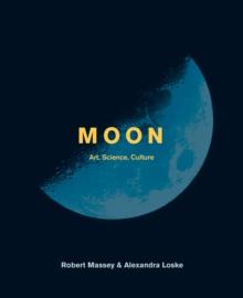 Moon : Art, Science, Culture