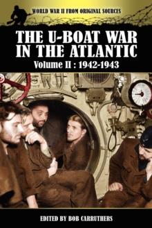 The U-Boat War in the Atlantic Volume 2 : 1942-1943