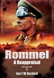 Rommel - A Reappraisal