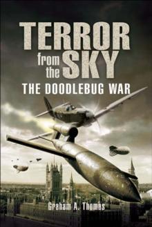 Terror from the Sky : The Doodlebug War