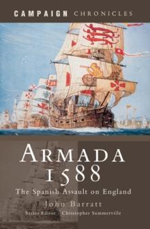 Armada 1588 : The Spanish Assault on England