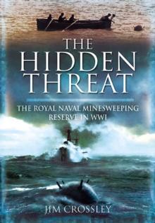 The Hidden Threat : Mines and Minesweeping Reserve in WWI