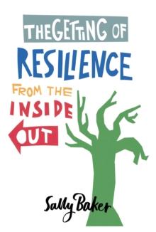 The Getting of Resilience