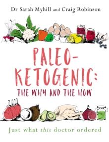 Paleo-Ketogenic: the Why and the How