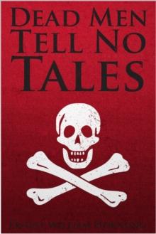 Dead Men Tell No Tales