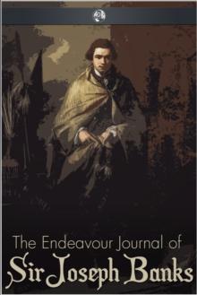 The Endeavour Journal of Sir Joseph Banks