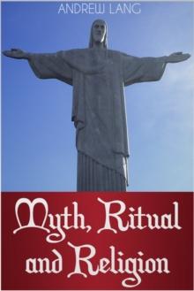 Myth, Ritual and Religion