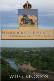 Hendricks the Hunter