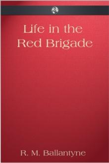 Life in the Red Brigade