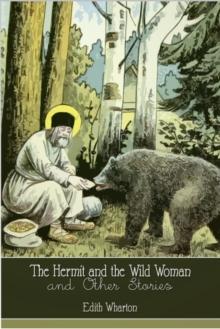 The Hermit and the Wild Woman and Other Stories