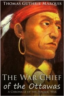 The War Chief of the Ottawas