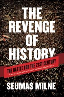 The Revenge of History : The Battle for the 21st Century