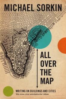 All Over the Map : Writing on Buildings and Cities