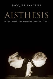 Aisthesis : Scenes from the Aesthetic Regime of Art