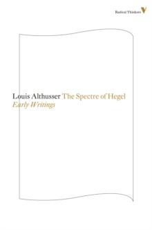 The Spectre of Hegel : Early Writings