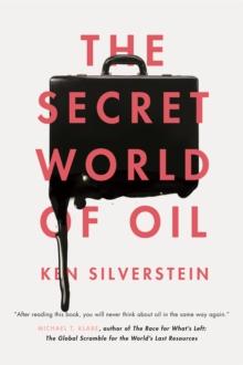 The Secret World of Oil