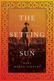 The Setting Sun : A Memoir of Empire and Family Secrets